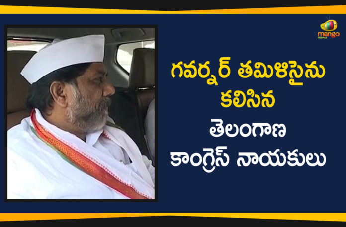 Congress Leaders Meet Governor Tamilisai Soundararajan, Mango News Telugu, Political Updates 2019, telangana, Telangana Breaking News, Telangana Congress Leaders Meet Governor, Telangana Congress Leaders Meet Governor Tamilisai, Telangana Congress Leaders Meet Governor Tamilisai Soundararajan, Telangana Political Live Updates, Telangana Political Updates, Telangana Political Updates 2019