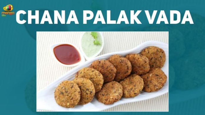 Chana Palak Vada,South Indian Recipe,Indian Food,Quick Food,Mango Life,Chana Palak Recipe,Palak Chole Recipe,Chole Palak Curry Recipe,Palak chole recipe,How to make Palak Chole,chana palak calories,Palak Vada Recipe,Chana Palak Vada Recipe by Prabha
