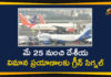 Domestic flight operations to resume, Domestic Flights, Domestic Flights to be Resumed From May 25th, Domestic Flights to be Resumed In a Calibrated Manner, Domestic flights to resume, Domestic Flights To Start, Govt allows domestic flights