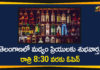 5th lockdown, A4 Liquor Shops, A4 Liquor Shops Open Up To 8 30 pm, liquor shops, Liquor Shops in Telangana, Liquor Shops Open Up To 8 30 pm In Telangana, telangana government, Telangana Liquor Shops, Telangana Lockdown, telangana lockdown rules, telangana lockdown updates, Unlock 1 In Telangana