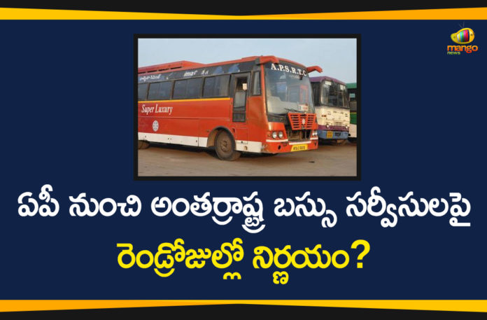 Andhra Pradesh, AP Govt, AP Govt Appeals Other States, AP Govt Appeals to Give Permit for Interstate Bus Services, AP Interstate Bus Services, AP News, APSRTC, APSRTC resumes bus services, bus services in ap, Interstate Bus Services, interstate bus services in ap