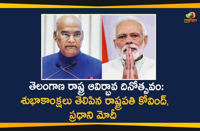 Mango News Telugu, PM Modi, PM Modi Convey Greetings to the People of Telangana, President Kovind Convey Greetings on State Formation Day, President of India Ram Nath Kovind, Prime Minister Narendra Modi, Telangana Formation Day, Telangana Formation Day 2020, Telangana Formation Day Celebration, Telangana Formation Day On 2nd Of June