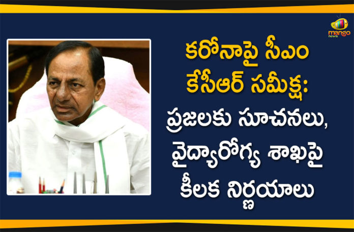 CM KCR Review Meeting, CM KCR Review on Corona Control Measures, Corona Control Measures, Corona Control Measures In Telangana, Corona Control Measures Telangana, KCR Meeting Over Corona Control Measures, telangana, Telangana Corona Control Measures, Telangana Coronavirus