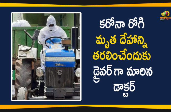 Coronavirus, Coronavirus Breaking News, Coronavirus Latest News, COVID-19, Doctor Turned as Tractor Driver, Doctor turns driver, Doctor turns tractor driver to take victim body for funeral, Peddapalli, telangana, Telangana Coronavirus, Telangana doctor drives tractor to transport COVID-19 Body