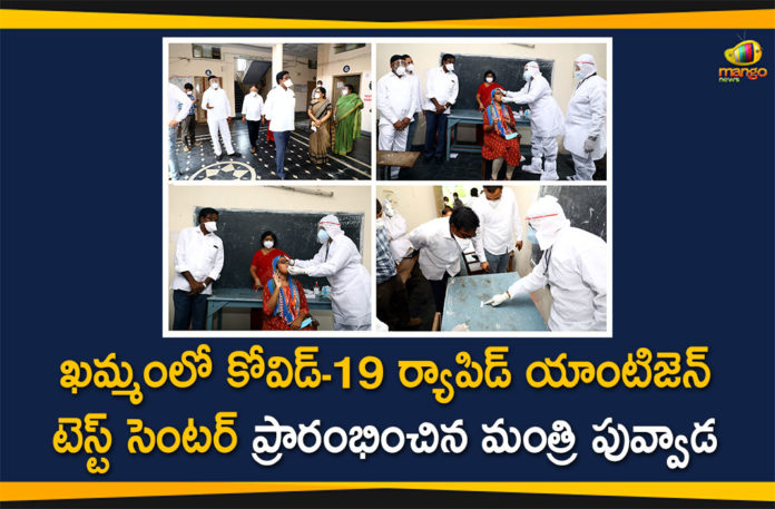 Khammam, Minister Puvvada Ajay, Minister Puvvada Ajay Kumar Launches Rapid Antigen Test Center in Khammam, Rapid Antigen Test Center, Rapid Antigen Test Center in Khammam, telangana, Telangana Coronavirus, Telangana Minister Puvvada Ajay