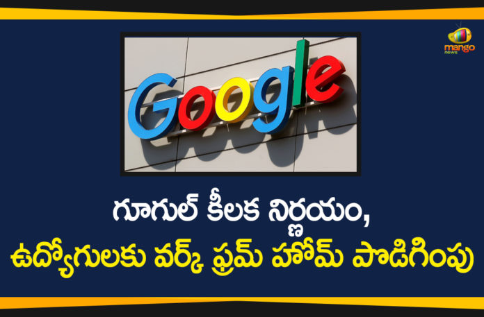 Coronavirus, Coronavirus Pandemic, Google, Google Extends Work From Home, Google Extends Work From Home for Employees, Google extends work from home to 2021, Google extends Work From Home until July 2021, Google Work From Home