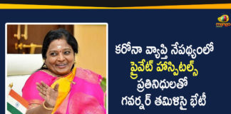 Coronavirus, Coronavirus Latest News, COVID-19, Governor Tamilisai, Governor Tamilisai On Corona, Governor Tamilisai Soundararajan, Governor Tamilisai Video Conference, Governor Tamilisai Video Conference with Private Hospitals Representatives, telangana, Telangana Coronavirus