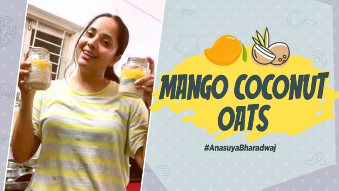 Mango Coconut Oats,Cook #WithMe - Anasuya,#StayHome \u0026 #StaySafe,Lockdown Diaries,Anasuya Bharadwaj,Anasuya Bharadwaj Latest Videos,Anasuya Bharadwaj New Video,Anasuya Bharadwaj Cooking,Anasuya Bharadwaj Shows,Celebs In Lockdown,Latest South Indian Recipes,Cooking Videos