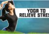10 Minutes Of Yoga To Relieve Stress During The Lockdown,Anukriti Govind Sharma,Mango Life,medicine,ayurveda,Lose Extra Fat,lose weight,full body workout,summer body,Health Coach,Boost Your Immunity,Lockdown Extension,#StayAtHome,lockdown,coronavirus,lockdown extension,Immunity System,immunity booster,stay healthy,Stay Fit,immunity system,Immune System,stress relief,stress busters,yogasan,Yoga,yoga for beginners,yoga for weight loss