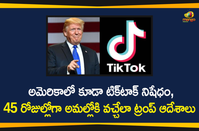 Banning US deals with TikTok, TikTok Ban, TikTok set to ban in US, Trump bans US deals with TikTok, Trump issues order effectively banning TikTok, Trump signs orders banning US business with TikTok, US President Trump, US President Trump Signs on Executive Order Banning US deals with TikTok