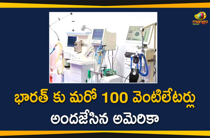America has Sent Second Shipment of 100 Ventilators to India to help to Fight on Covid-19