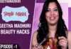 Geetha Madhuri Simple Beauty Hacks,simple mantra,Geetha Madhuri,Simple Beauty Hacks,Simple Beauty Hacks and Tricks,Simple Beauty Tips,beauty tips,beauty hacks,simple mantra ep 1,singer geetha madhuri,geetha madhuri beauty tips,geetha madhuri beauty hacks,geetha madhuri youtube channel,geetha madhuri songs,geetha madhuri live performances,geetha madhuri songs live performance,geeta madhuri,geetha madhuri official youtube channel