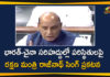 Defence Minister of India, India China Border Affairs, India China border clash, India China Border Conflicts, india china border dispute, India-China Issue, Lok Sabha over India-China Border Situation, Minister Rajnath Singh, parliament session, Rajnath Singh, Union Defence Minister, Union Defence Minister Rajnath Singh