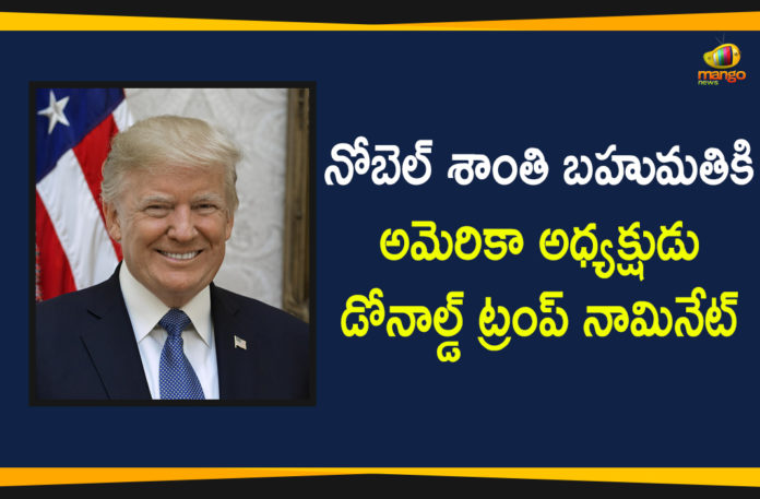 Donald Trump, Donald Trump Nominated for Nobel Peace Prize-2021, Donald Trump Nominated for Nobel Prize, Nobel Peace Prize 2021, nobel peace prize 2021 nominees, Nobel Prize nominees, US President, US President Donald Trump, US President Trump nominated for 2021 Nobel Peace Prize