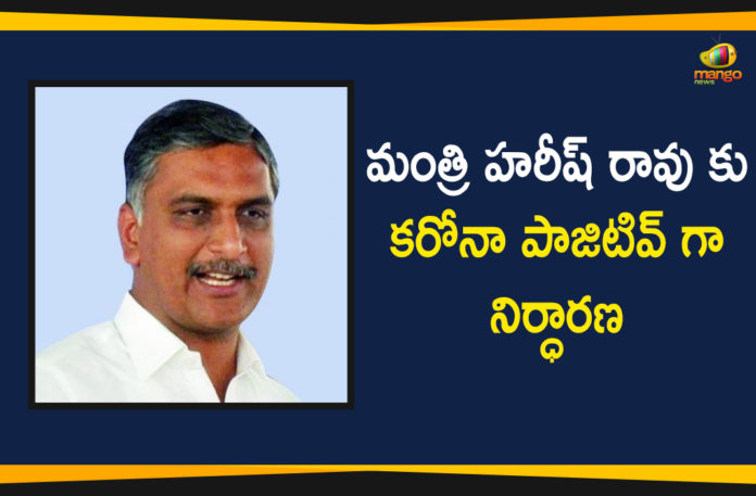 Coronavirus, COVID-19, Finance Minister Harish Rao, Harish Rao, harish rao tested positive, Harish Rao Tests Positive, Harish Rao Tests Positive for Covid-19, Minister Harish Rao, Minister Harish Rao Coronavirus, Telangana Coronavirus, Telangana Finance Minister, Telangana Finance Minister Harish Rao