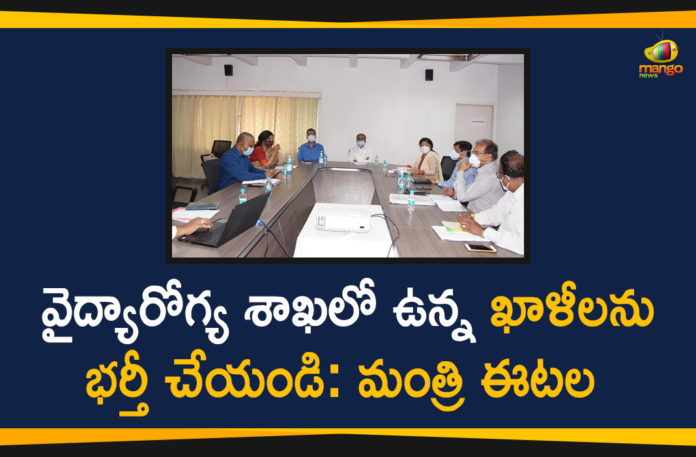 Etala Rajender Directed Officials to Recruit Vacancies in Health Department, Health Minister Etala Rajender, Minister Etala Rajender, Recruit Vacancies in Health Department, Telangana Health Minister Etala Rajender, Vacancies in Health Department