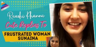 Heroine Raashi Khanna LIVE Interaction With Frustrated Woman Sunaina