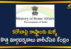 india coronavirus cases, india coronavirus guidelines, india coronavirus lockodwn, India Coronavirus News, Mango News Telugu, MHA Covid-19 Guidelines rules, MHA issues new COVID-19 guidelines, MHA Issues New Guidelines, MHA issues new guidelines for surveillance, MHA Issues New Guidelines over Covid-19, MHA Issues New Guidelines to All States over Covid-19