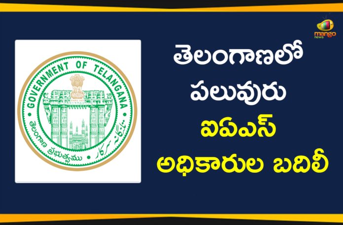 15 IAS Officers Transferred in Telangana, IAS Officers Telangana, IAS Officers Transferred, IAS Officers Transferred In Telangana, Mango News Telugu, Several IAS Officers Transferred in Telangana, Several IAS Officers Transferred in Telangana State, telangana, Telangana IAS Officers, Telangana IAS Officers Transfer, Telangana transfers