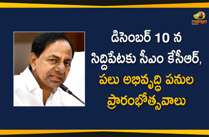 Telangana CM KCR Will Tour in Siddepet District on Decemeber 10th,CM KCR to inaugurate TRS Siddipet office on December 10,CMKCR,TRS,KCR,TRS Siddipet,TRS Siddipet Office,CM KCR To Inaugurate TRS Siddipet Office on December 10,Foundation For It Tower In Siddipet District By CM Kcr On December 10,Telangana CM KCR,Telangana CM KCR Tour,Telangana CM KCR Siddepet Tour,Telangana CM KCR Tour in Siddepet on Decemeber 10th,MAngo News,Mango News Telugu,Telangana CM KCR Tour in Siddepet