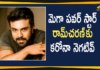 Actor Ram Charan, Actor Ram Charan Latest news, COVID-19, Mango News Telugu, Mega Power Star Ram Charan, Ram Charan, Ram Charan Coronavirus, Ram Charan Coronavirus News, Ram Charan Tested Negative, Ram Charan Tested Negative for Covid-19, Tollywood Hero Ram Charan Tests Positive For COVID-19
