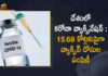 India Cumulative Covid-19 Vaccination Coverage Crosses 15.68 Crore Till Today,India Covid-19 Vaccination,Covid-19 Vaccination,India Covid-19,India Covid-19 Updates,India Covid-19 Live,India Covid-19 Live Updates,Mango News,Mango News Telugu,India Covid-19 Vaccination News,India Cumulative Covid-19 Vaccination Coverage Crosses 15.68 Crore,Total Covid-19 Jabs Administered In India Rises To 15.68 Crores,Covid-19 Vaccination Coverage Crosses 15.68 Crore Till Today,Covid-19 Vaccination,India Coronavirus,Coronavirus live updates,Coronavirus Lockdown India News Live Updates,Coronavirus India News