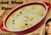 cracked wheat kheer,గోధుమ రవ్వ పాయసం,broken wheat recipes,sootiga suthi lekunda vantalu,kheer,broken wheat payasam,broken wheat kheer,#trending,#easyrecipes,prasadalu,prasadam payasam,prasadalu telugu,@sootigasuthilekundavantalu,#pindivantalu,easy dessert recipes,godhuma ravva recipes,godhumaravva,godhuma pindivantalu,cracked wheat payasam,dalia kheer,broken wheat,wheat snacks,wheat recipe,easy wheat recipes,godhuma rava payasam,broken wheat payasam recipe