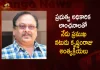 Actor Krishnam Raju Last Rites will be held at Kanaka Mamidi Farm House Near Moinabad at 1 PM Today, Krishnam Raju Last Rites at Kanaka Mamidi Farm House, ctor and Former Union Minister Krishnam Raju, Krishnam Raju Died, Celebrities Pays Tribute To Krishnam Raju, Megastar Chiranjeevi , Super Star Mahesh Babu, Rebel Star Krishnam Raju, Mango News, Mango News Telugu, Senior Actor Krishnam Raju, Telugu Senior Actor Krishnam Raju, Krishnam Raju Passes Away, Krishnam Raju Dies At 83, Krishnam Raju Died, Tollywood Latest News, Krishnam Raju Last Rites