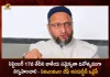 Hyderabad AIMIM Chief Asaduddin Owaisi Demands For Sep 17th Should be Celebrated as National Integration Day, Telangana National Integration Vajrotsavam Events on September 16-18, Mango News, Mango News Telugu, Telangana National Integration Day, National Integration Day on Sept 17, Telangana National Integration Day on Sept 17, AIMIM Chief Asaduddin Owaisi, Telangana Latest News And Updates, KCR News And Live Updates, AIMIM, Asaduddin Owaisi