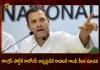 Rahul Gandhi's Advice For The Next Congress President Should Remember It is an Ideological Post, Rahul Gandhi , Aicc President, TPCC's Key Decision, TPCC Resolution on Aicc President, Aicc President Rahul Gandhi, Rahul Gandhi Aicc President, Mango News, Mango News Telugu, TPCC Congress President, TPCC Decision on Aicc President, All India Congress Committee , Indian National Congress, Sonia Gandhi, Next Congress President, Rahul Gandhi President