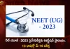 NEET UG 2023 Registration Begins Exam will be Conducted on May 7th,NEET UG 2023 Registration Begins,NEET UG Exam,NEET UG will be Conducted on May 7th,Mango News,Mango News Telugu,NEET UG,NEET UG 2023,NEET UG Latest News and Updates,NEET UG Updates,NEET UG Exams,NEET Under Graduate Exams,NEET Under Graduate Exam,NEET UG Application,NEET UG Apply,NEET UG Application Last Date