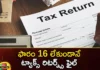 How To File Income Tax Return Without Form 16 Heres Know The Full Details,How To File Income Tax Return,Income Tax Return Without Form 16,Know The Full Details to File Income Tax Return,File Income Tax Return Without Form 16,Mango News,Mango News Telugu,Full Details To File Return Without Form 16,Income Tax Department,Income Tax Portal,Deduction of tax at source,Income tax returns, without Form 16,Income tax returns Latest News,File Income Tax Return News Today,File Income Tax Return Latest Updates