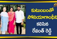 MP Revanth Reddy Meets Sonia Gandhi Along with Family,Mango News,Political Breaking News 2019,Revanth Reddy Family Meets Congress Chief Sonia Gandhi,MP Revanth Reddy Family with Sonia Gandhi,Congress President Sonia Gandhi,MP Revanth Reddy Latest News