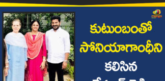 MP Revanth Reddy Meets Sonia Gandhi Along with Family,Mango News,Political Breaking News 2019,Revanth Reddy Family Meets Congress Chief Sonia Gandhi,MP Revanth Reddy Family with Sonia Gandhi,Congress President Sonia Gandhi,MP Revanth Reddy Latest News