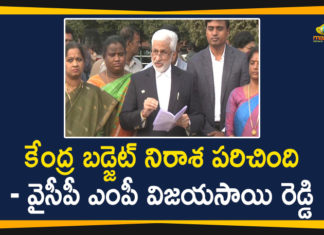 Ap Political Live Updates, Ap Political News, Mango News Telugu, Union Budget 2020, Union Budget 2020-21, Union Budget 2020-21 Live Updates, Union Budget Session, Union Budget News, Vijayasai Reddy Comments On Union Budget 2020-21, YCP MP Vijayasai Reddy