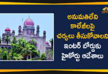 అనుమతిలేని కాలేజీలపై చర్యలు తీసుకోవాలని ఇంటర్ బోర్డుకు హైకోర్టు ఆదేశాలు Mango News Telugu, Telangana High Court, Telangana Inter Board, Telangana Intermediate Board, telangana intermediate board 2020, Telangana State Board of Intermediate Education, Telangana Unauthorized Colleges, Unauthorized Colleges, Unauthorized Inter Colleges