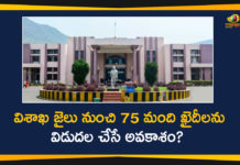 AP Govt May be Release 75 Prisoners From Vizag Central Jail