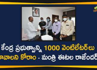 Central Govt to Arrange 1000 Ventilators for Covid Treatment, Coronavirus, Covid Treatment, COVID-19, Etala Rajender, Health Minister Etala Rajender, India COVID 19 Cases, Minister Etala Rajender, telangana, Telangana Coronavirus, Telangana Coronavirus Deaths, Total COVID 19 Cases, Ventilators for Covid Treatment