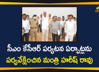 CM KCR Tour, Harish Rao, Harish Rao Monitors the Arrangements of CM KCR, Minister, Minister Harish Rao, Telangana CM KCR, Telangana Lockdown, Telangana Lockdown News, Telangana Lockdown Relaxations, telangana lockdown updates
