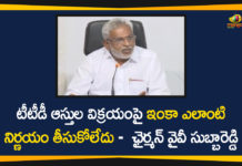 టీటీడీ ఆస్తుల విక్రయంపై ఇంకా ఎలాంటి నిర్ణయం తీసుకోలేదు – ఛైర్మన్ వైవీ సుబ్బారెడ్డి Tirumala Balaji temple puts 23 unviable assets, Tirumala Tirupati Devasthanam, TTD, TTD Assets Auction, TTD Assets Auction Issue, TTD Chairman YV Subba Reddy, TTD to auction 23 assets in Tamil Nadu, TTD to auction 50 properties, YV Subba Reddy Gives Clarification over TTD Assets Auction Issue, YV Subba Reddy Gives Clarity on TTD Assets Auction