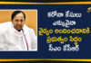 CM KCR, CM KCR Review Meeting, CM KCR Review on Corona Control Measures, Corona Control Measures, Coronavirus, KCR Review On Corona Control Measures, orona Control Measures In Telangana, orona Treatment In Telangana, Telangana CM KCR, Telangana CM KCR Review Meeting