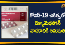 Central Govt Approves Use of Dexamethasone Steroid in Covid-19 Treatment