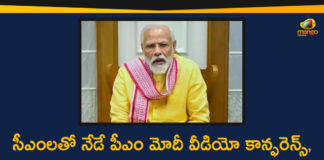 Corona Outbreak, COVID-19, Modi Video Conference, PM Modi, PM Modi To Meet CMs Of Indian States, PM Modi Video Conference with Chief Ministers, PM Modi Video Conference with CMs, PM Narendra Modi, PM Narendra Modi Meeting With CMs, PM Narendra Modi will Interact with State Chief Ministers, Prime Minister Narendra Modi