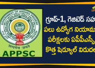Andhra Pradesh, AP Group-I Gazetted Posts, AP Group-I Posts Recruitment Exams, AP News, APPSC, APPSC Releases New Schedule for Group-I, Group-I Gazetted Posts, Group-I Gazetted Posts Recruitment Exams, Group-I Posts Recruitment Exams, New Schedule for Group-I Gazetted Posts