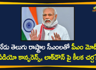 Corona Outbreak, COVID-19, Modi Video Conference, PM Modi, PM Modi Talks with Chief Ministers on Corona Situation, PM Modi Video Conference with Chief Ministers, PM Modi Video Conference with CMs, PM Modi will Talk with Telugu States Chief Ministers, pm narendra modi, PM Narendra Modi Meeting With CMs, Prime Minister Narendra Modi