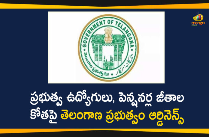 Employees Salaries and Pensions Cut, telangana, Telangana Breaking News, Telangana Goverment, Telangana Govt, Telangana Govt Promulgates an Ordinance, Telangana Govt Promulgates an Ordinance on Employees Salaries, Telangana promulgates ordinance on salaries