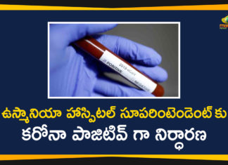ఉస్మానియా హాస్పిటల్ సూపరింటెండెంట్ కు కరోనా పాజిటివ్ గా నిర్ధారణ Hyderabad, Osmania Hospital, Osmania Hospital Coronavirus, Osmania Hospital Superintendent, Osmania Hospital Superintendent Tests Positive, Osmania Hospital Superintendent Tests Positive for Covid-19, Telangana Coronavirus New Cases, Telangana Coronavirus News