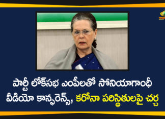 congress party, Congress Party Meeting, Congress President Sonia Gandhi, Congress President Sonia Gandhi Video Conference, national news, Sonia Gandhi, Sonia Gandhi Latest News, Sonia Gandhi Video Conference, Sonia Gandhi Video Conference with Party Lok Sabha MPs