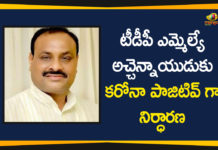 Andhra Pradesh, AP Corona Positive Cases, AP Coronavirus, AP COVID 19 Cases, AP Total Positive Cases, Atchannaidu, TDP MLA, TDP MLA Atchannaidu, TDP MLA Atchannaidu Coronavirus, TDP MLA Atchannaidu Tests Positive, TDP MLA Atchannaidu Tests Positive for Coronavirus