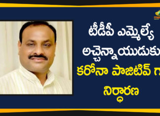 Andhra Pradesh, AP Corona Positive Cases, AP Coronavirus, AP COVID 19 Cases, AP Total Positive Cases, Atchannaidu, TDP MLA, TDP MLA Atchannaidu, TDP MLA Atchannaidu Coronavirus, TDP MLA Atchannaidu Tests Positive, TDP MLA Atchannaidu Tests Positive for Coronavirus
